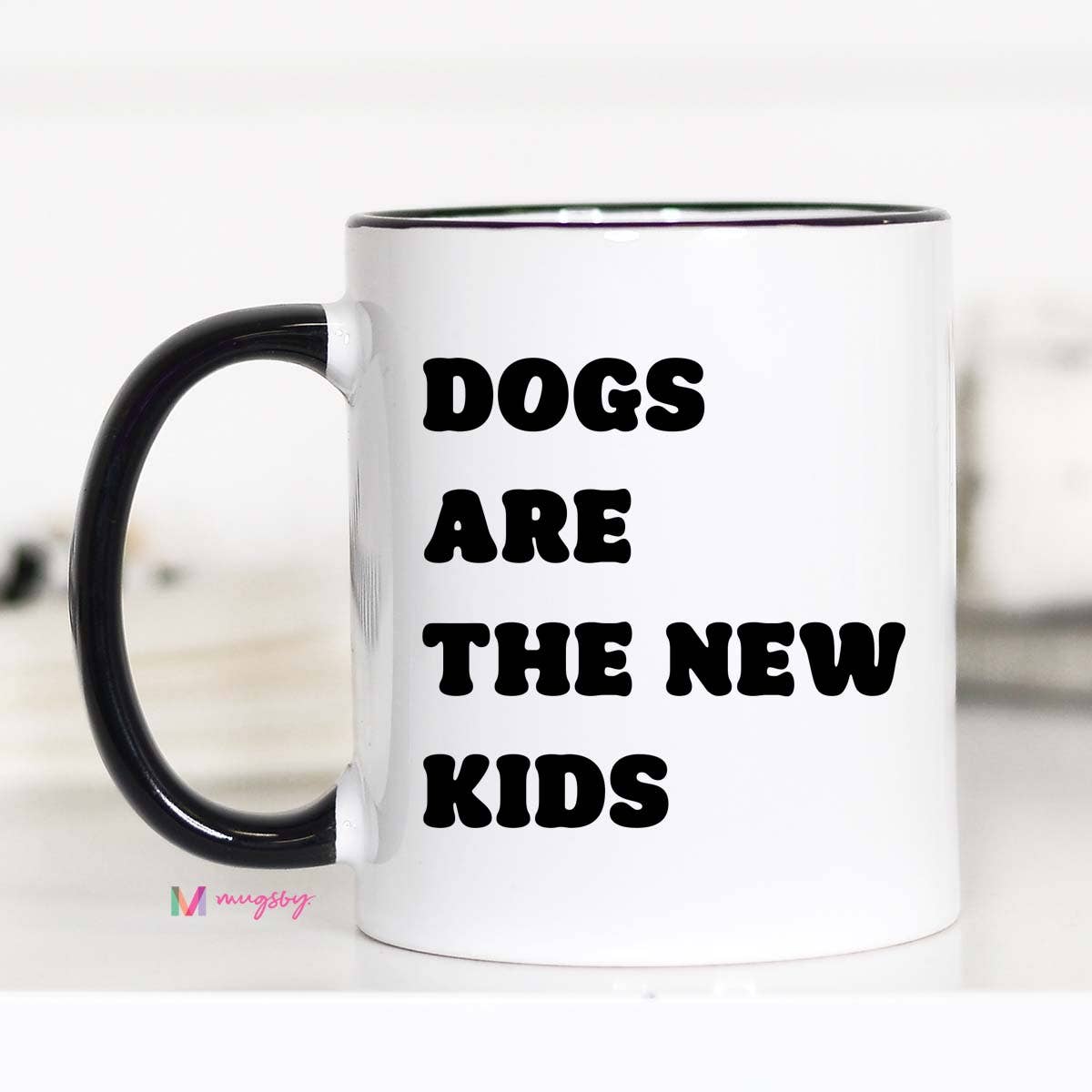 Dogs Are the New Kids Coffee Mug